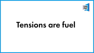 Tensions are fuel
 