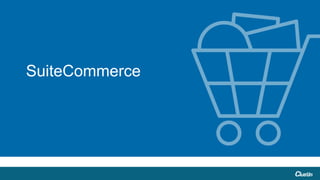 SuiteCommerce
 