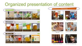 Organized presentation of content
 