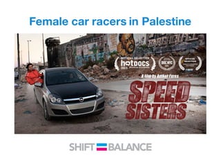 Female car racers in Palestine
 