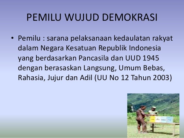 9 Pelaksanaan Demokrasi Di Indonesia 9 Pelaksanaan Demokrasi Di Indonesia