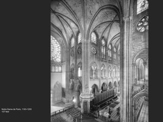 Notre Dame de Paris, 1163-1200
107 feet
 