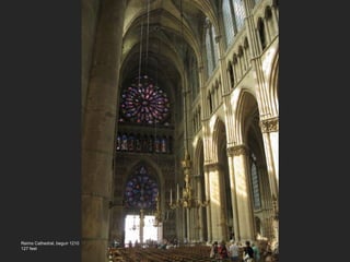 Reims Cathedral, begun 1210
127 feet
 