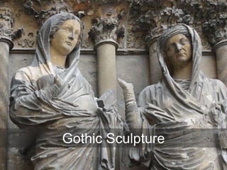 Gothic Sculpture
 
