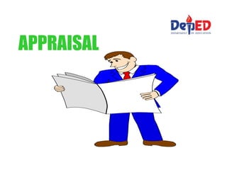 APPRAISAL
 