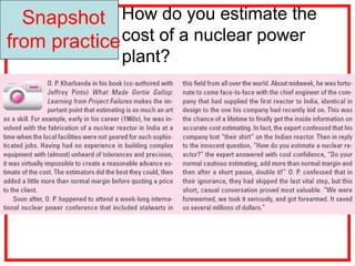Snapshot
from practice
How do you estimate the
cost of a nuclear power
plant?
 