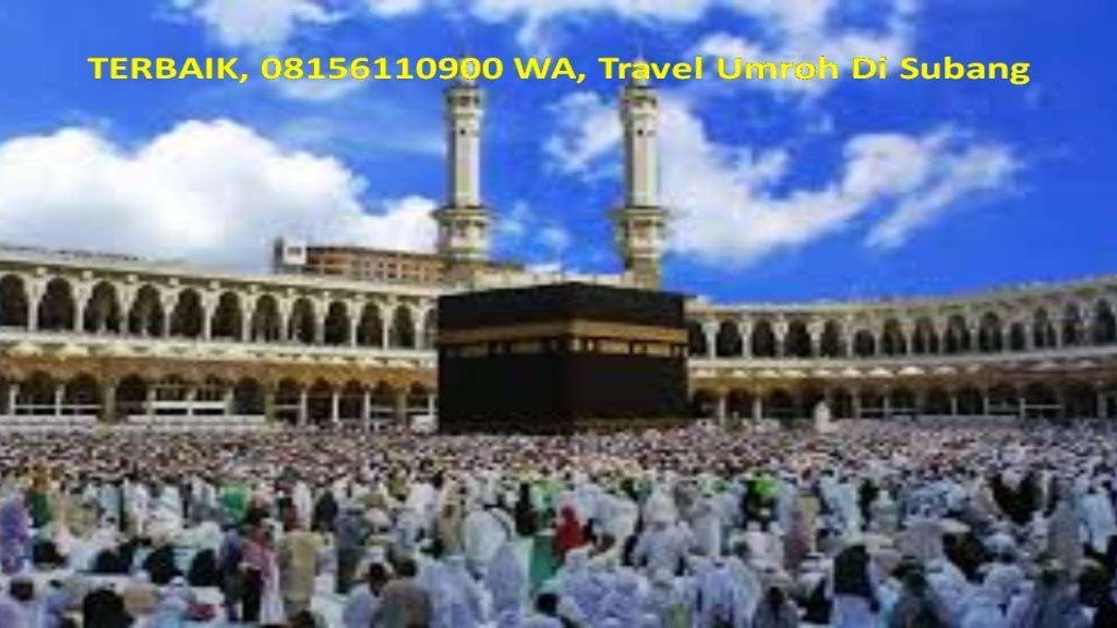 TERPERCAYA, 08156110900 WA, Paket Umroh Vip Subang 2019