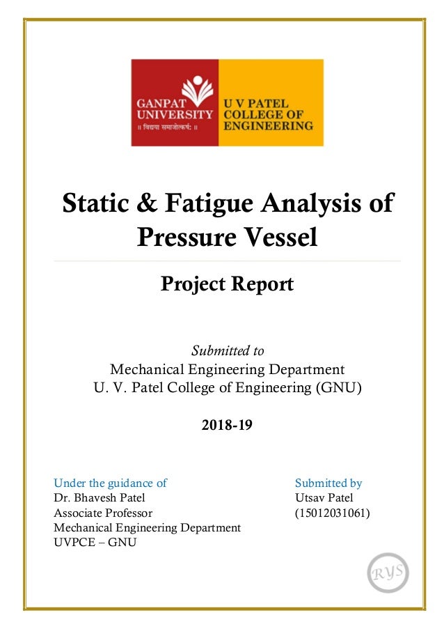 Static and Fatigue Analysis of Pressure Vessel as per ASME Codes