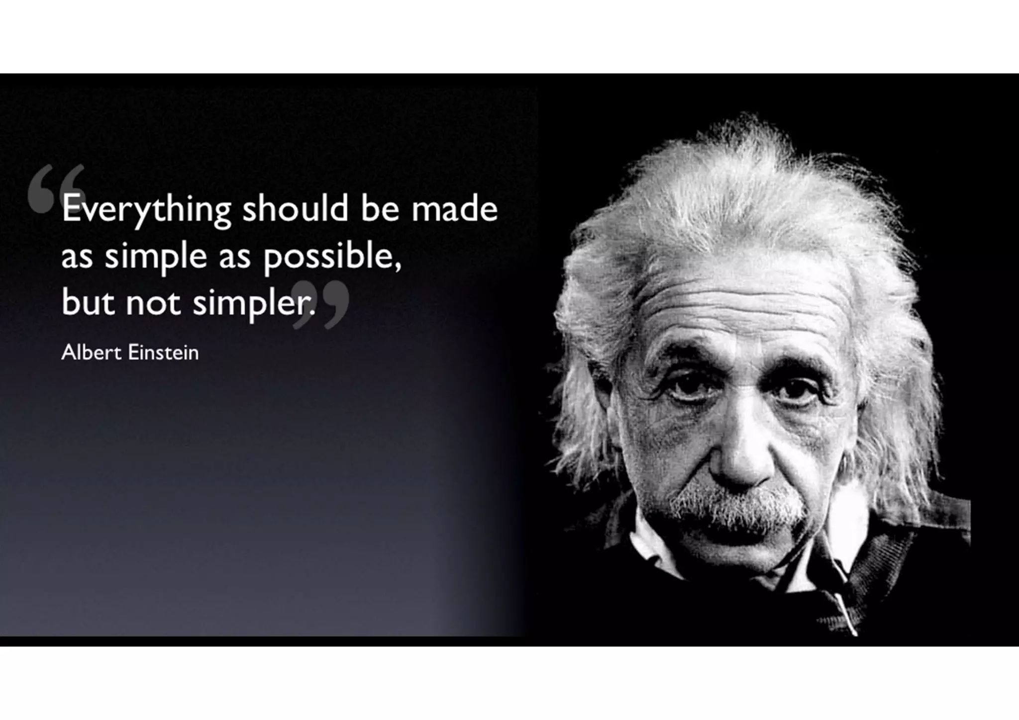 Keep it simple - KIS
 