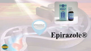 Epirazole®
 