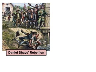Daniel Shays’ Rebellion
 
