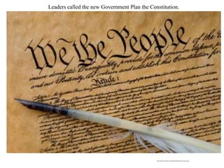http://www.princetonol.com/groups/iad/links/constitution.jpg
Leaders called the new Government Plan the Constitution.
 