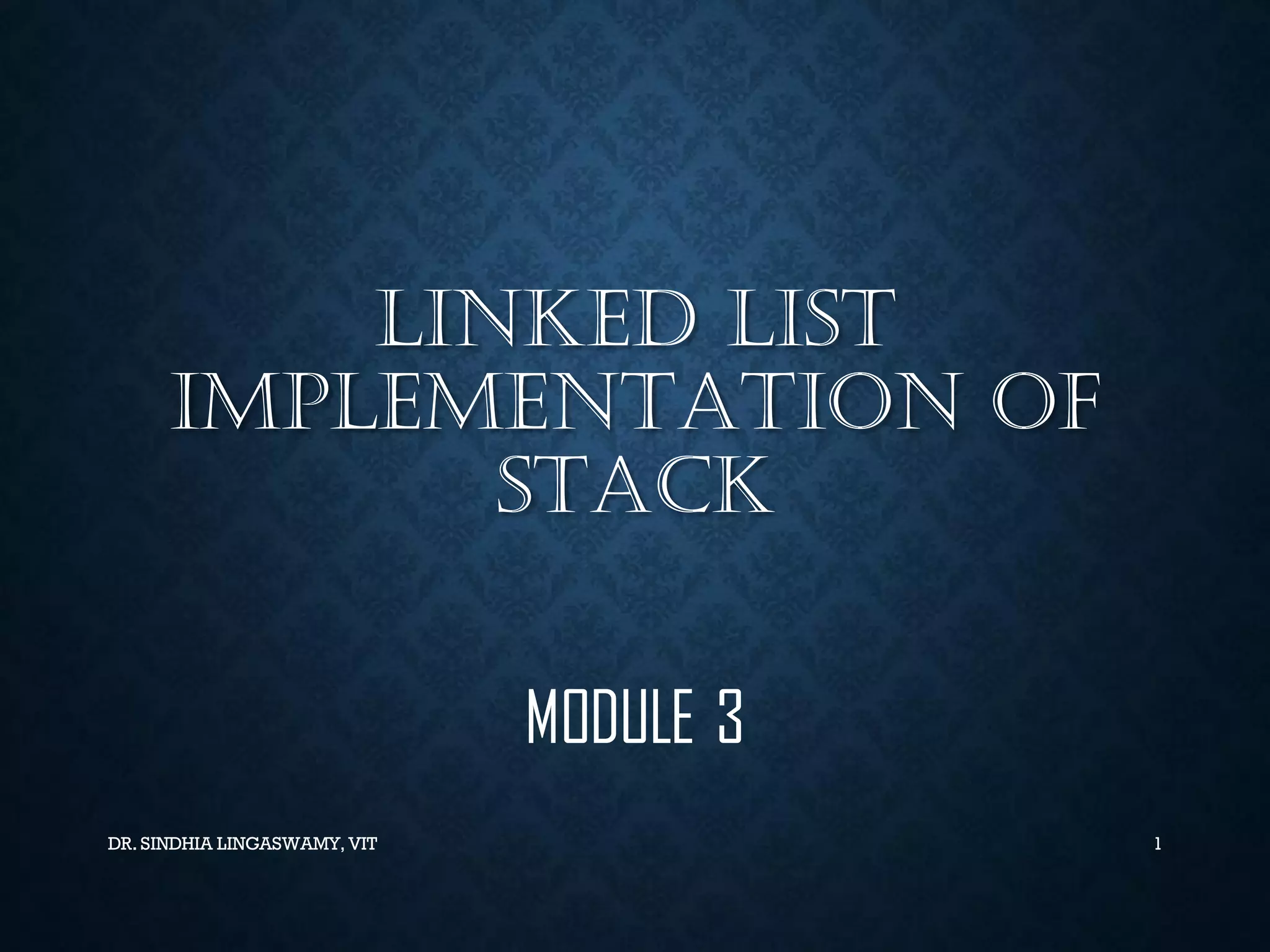Linked list implementation of Stack | PPT