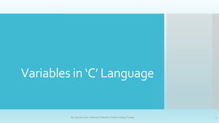 Variables in C | PPTX | Programming Languages | Computing