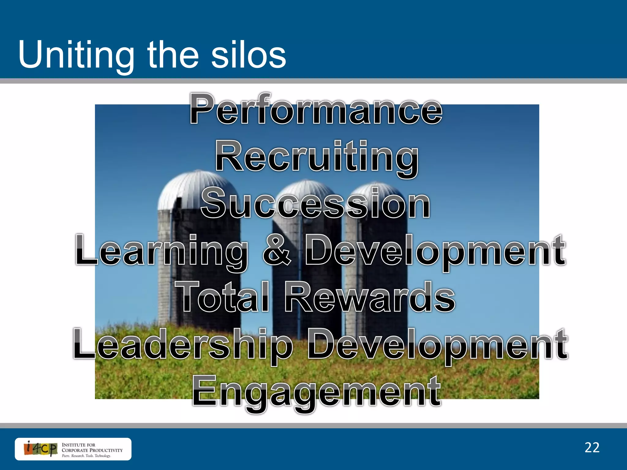 Uniting the silos




                    22	
  
 