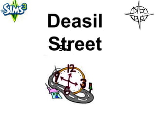 Deasil
Street
 9.2
 