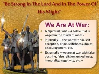 9. Ephesians 6; 10-24; “Be Strong In The Lord And In The Power Of His ...