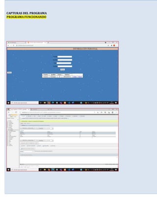 CAPTURAS DEL PROGRAMA
PROGRAMA FUNCIONANDO
 