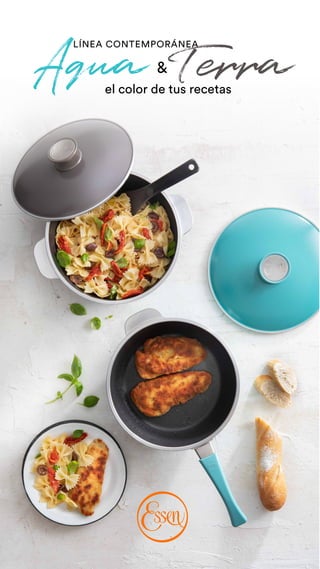 LÍNEA CONTEMPORÁNEA
Aqua Terra
el color de tus recetas
&
 