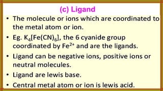 (c) Ligand
 