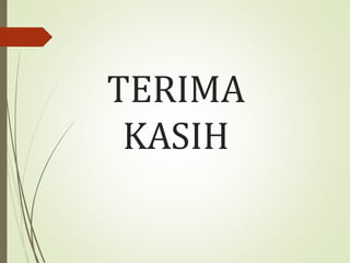 TERIMA
KASIH
 