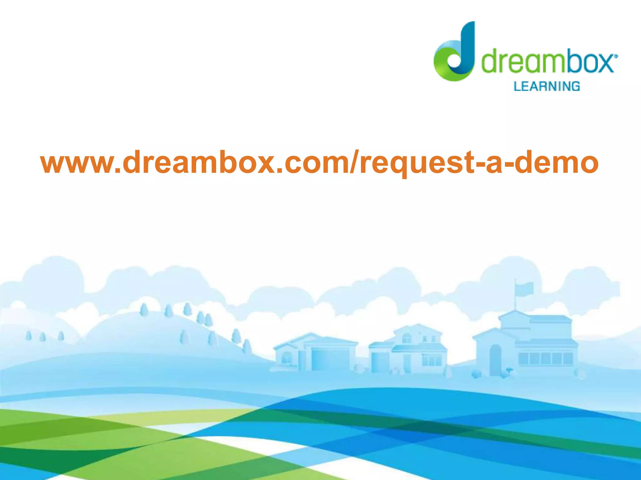 www.dreambox.com/request-a-demo 
