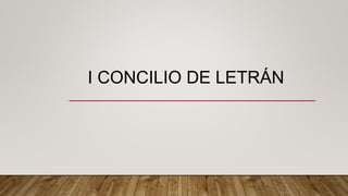 I CONCILIO DE LETRÁN
 