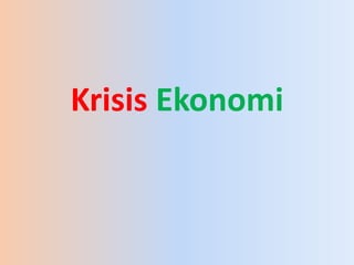 Krisis Ekonomi
 