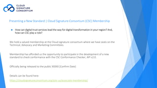 Presenting a New Standard | Cloud Signature Consortium (CSC) Membership
► How can digital trust services lead the way for ...