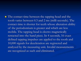 Repetitive Teeth Tapping 9.Tooth mobility.ppt