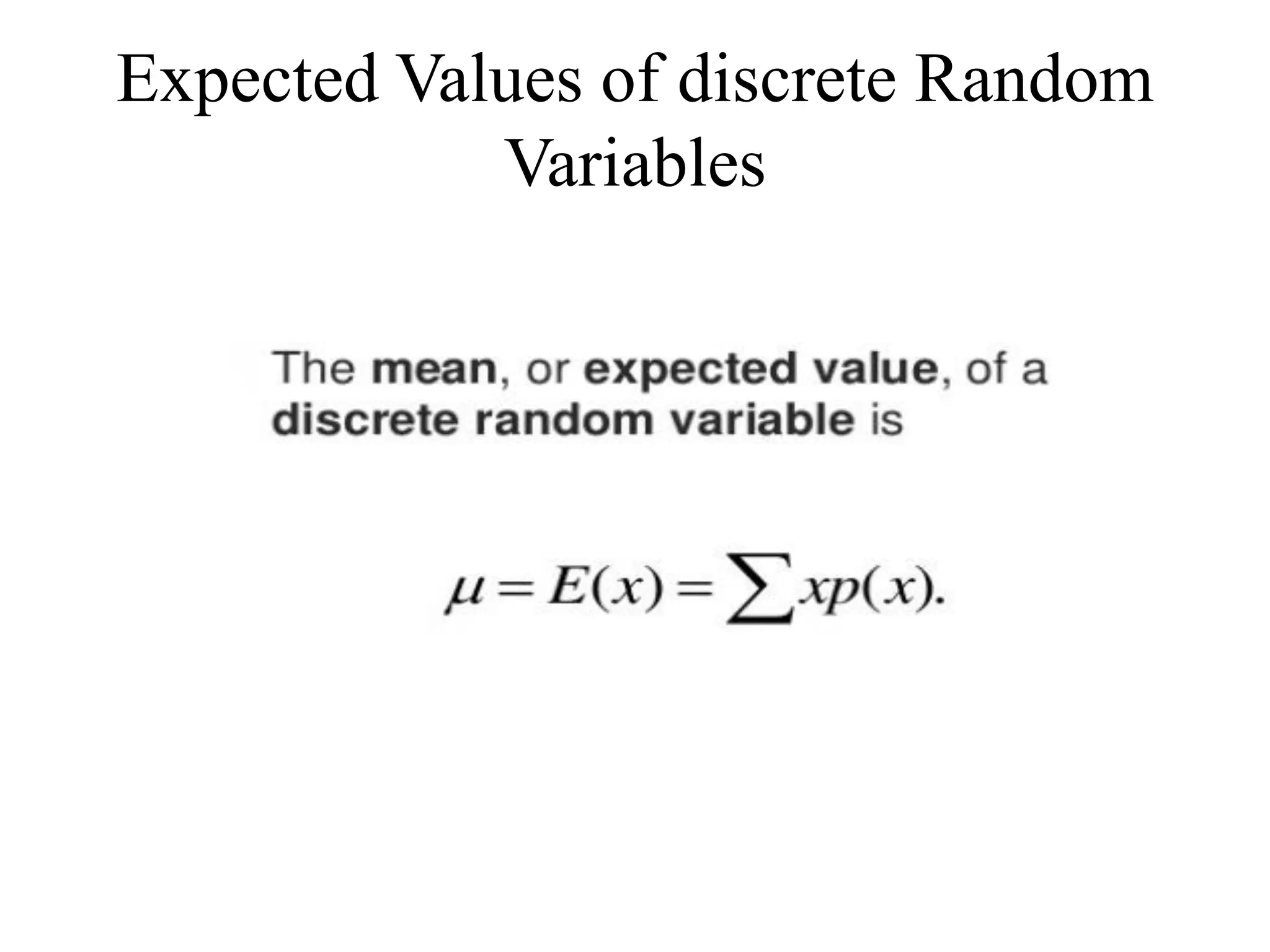Expected Values of discrete Random
Variables