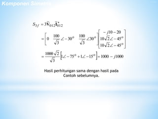 9. Komponen Simetris untuk Analisis Hubung Singkat | PPTX