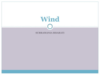 9. Wind- about the poet and the sides of nature.pptx