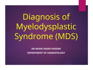 Diagnosis of Myelodysplastic Syndrome.ppt