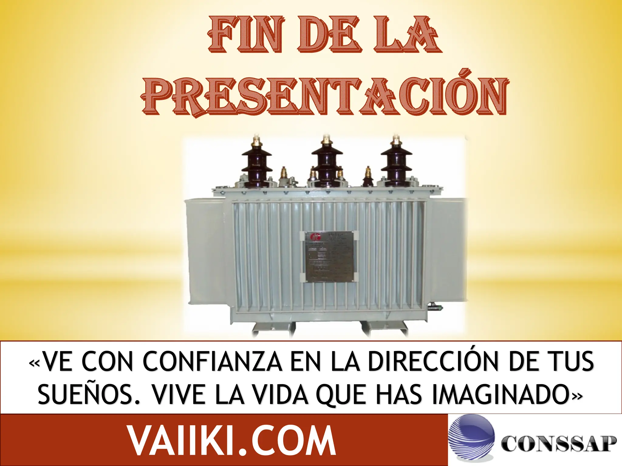 «VE CON CONFIANZA EN LA DIRECCIÓN DE TUS
SUEÑOS. VIVE LA VIDA QUE HAS IMAGINADO»
VAIIKI.COM
 