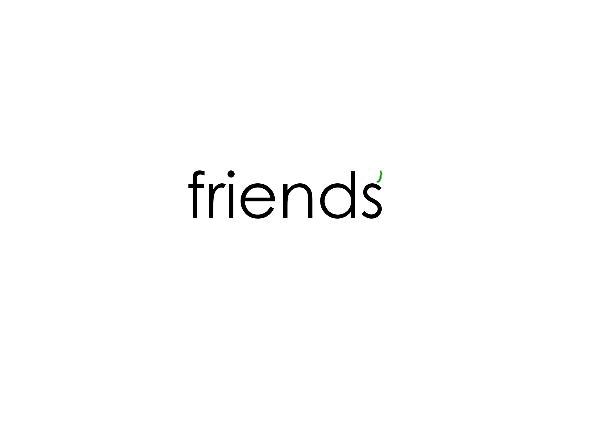 friends
 
