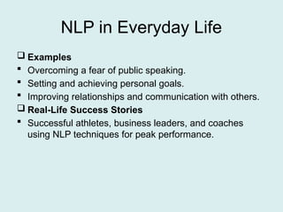 Neuro linguistic programming techniques and methodology | PPTX