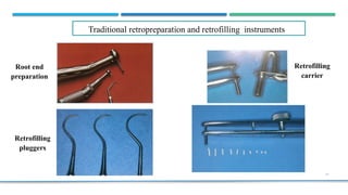 Retrofilling Instruments ENDODONTIC micro SURGERY- Surgical Endodontics.pptx