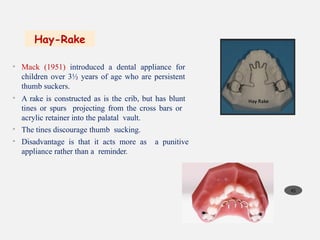 Paltal Rake Oral Habits and Their Orthodontic Implications | PPTX