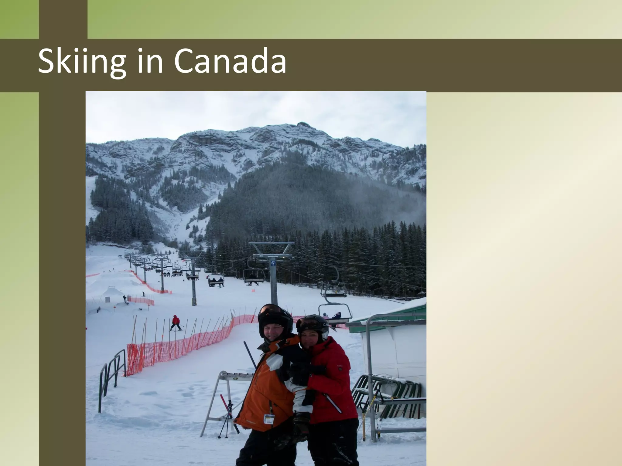 Skiing	
  in	
  Canada	
  
 