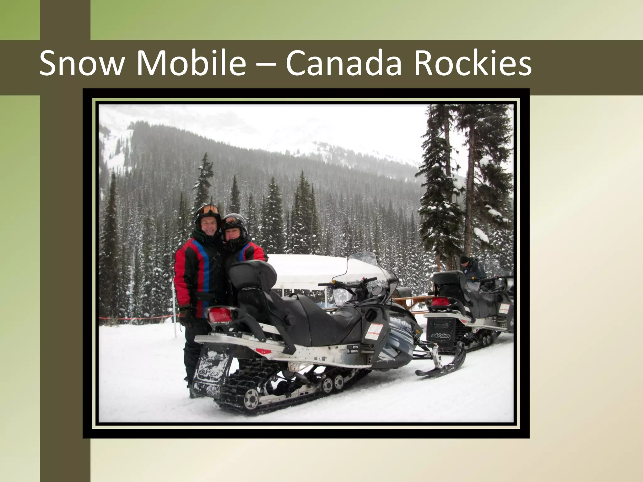 Snow	
  Mobile	
  –	
  Canada	
  Rockies	
  
 