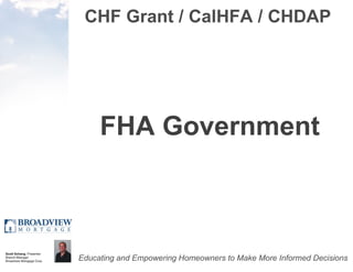 CHF Grant / CalHFA / CHDAP FHA Government 