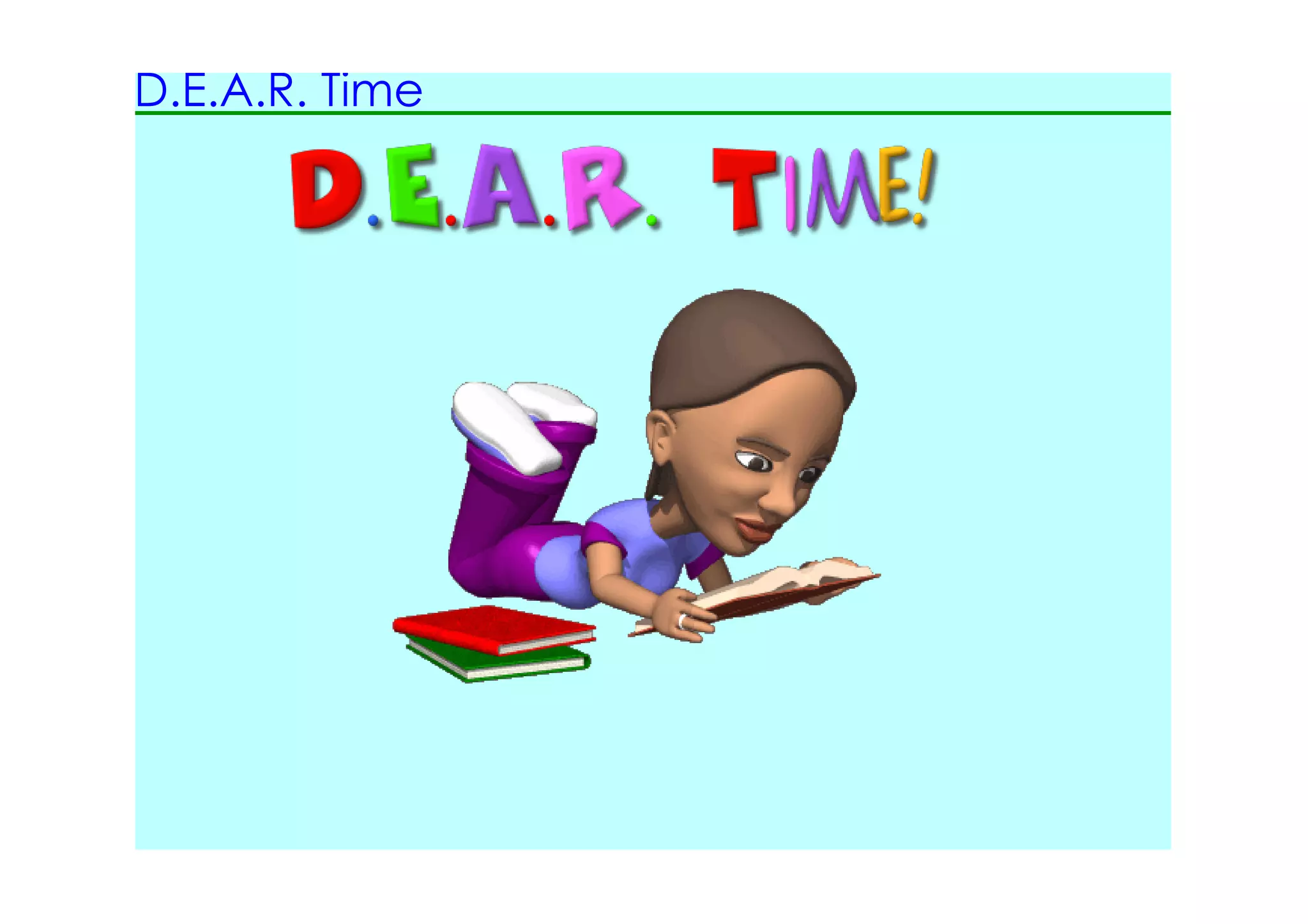 D.E.A.R. Time
 