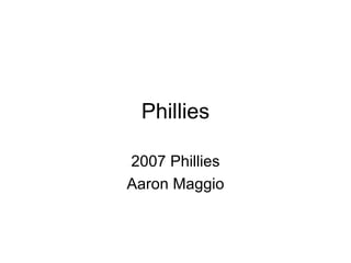 Phillies 2007 Phillies Aaron Maggio 