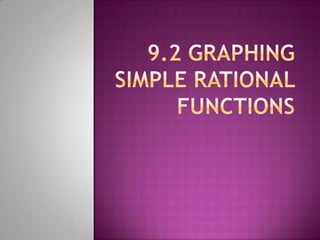 9.2 graphing simple rational functions | PPT
