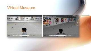 Virtual Museum
 