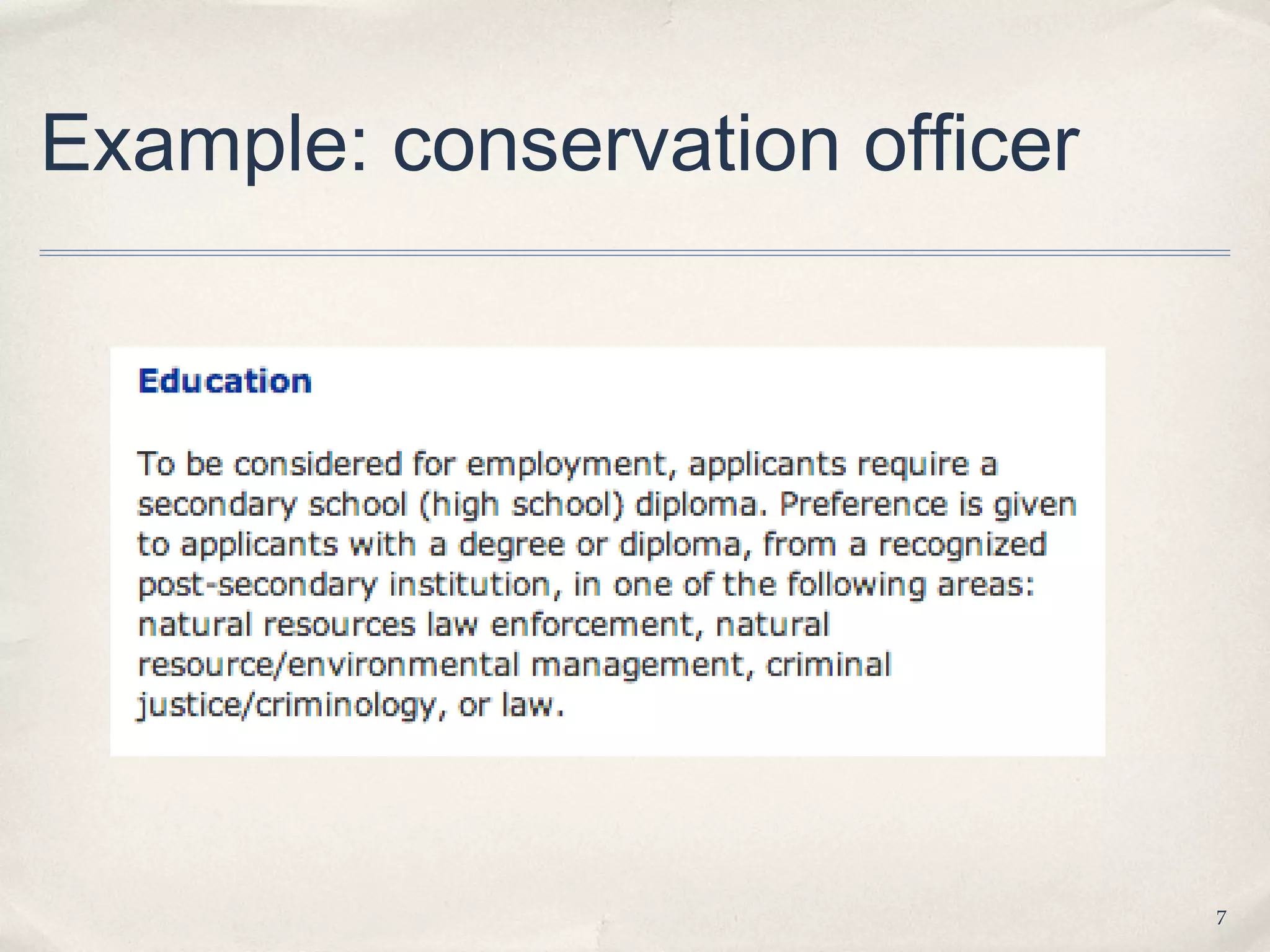 Example: conservation officer




                                7
 