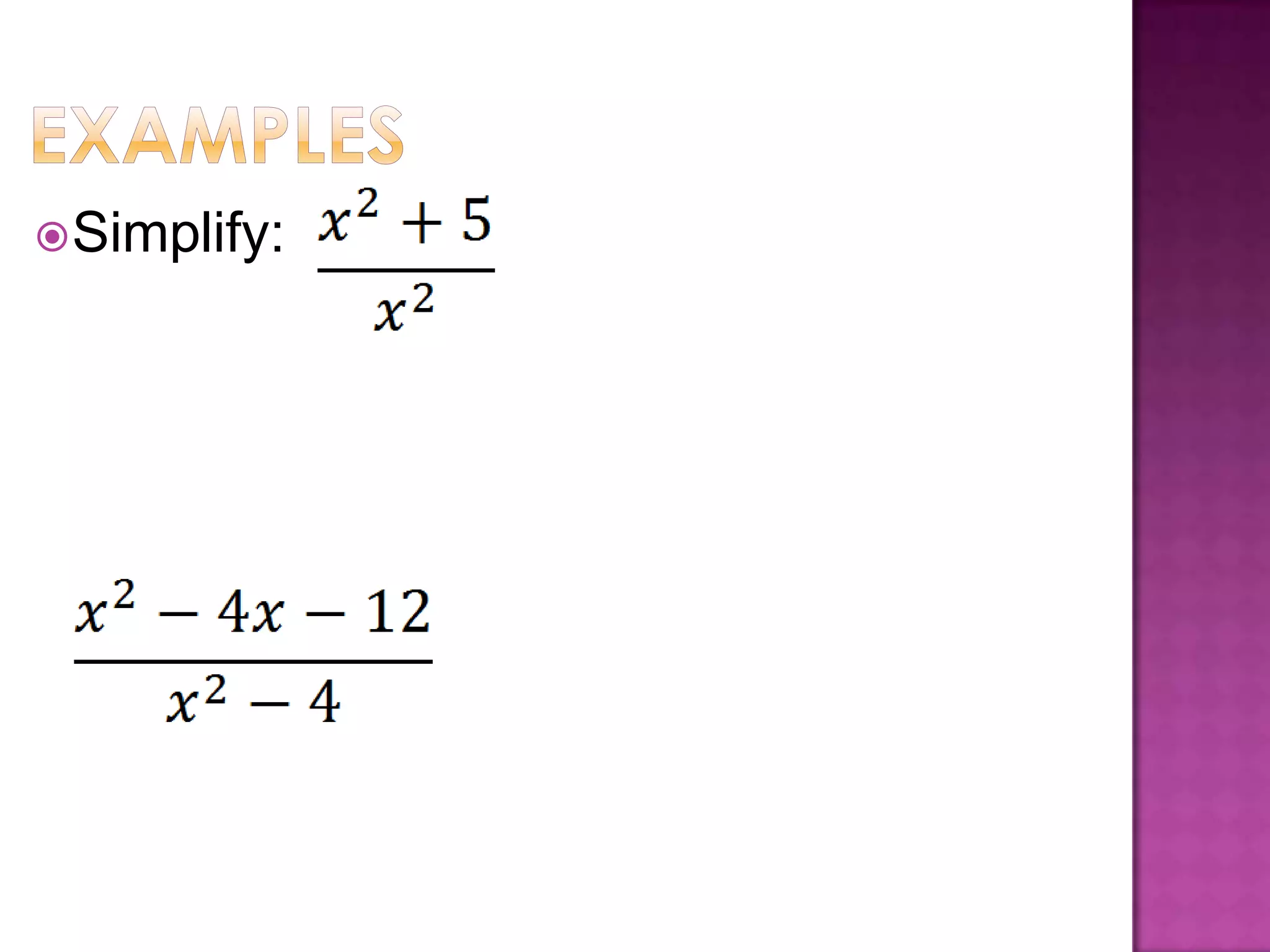  Simplify: