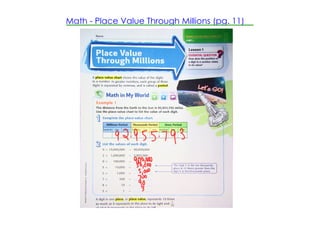Math ­ Place Value Through Millions (pg. 11)
 