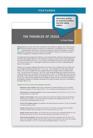 THE PARABLES OF JESUS
by Dean Deppe
P
arables are stories drawn from everyday life that illustrate a religious truth. They...